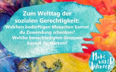 Gutes Leben 2019 – Jeden Tag eine gute Tat. Tag 51 – Welttag für soziale Gerechtigkeit