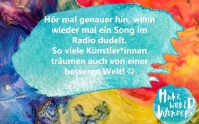 Gutes Leben 2019 – Jeden Tag eine gute Tat. Tag 55 – Hör mal genauer hin – Popsongs als Klangteppich für den Wandel