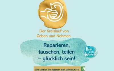 Reparieren, tauschen, teilen – glücklich sein!